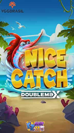 Icon Nice Catch DoubleMax ทดลองเล่นสล็อต ค่าย YGG Gaming เกมใหม่ มาแรง2023